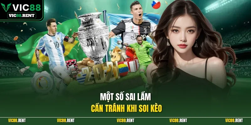 Một số sai lầm cần tránh khi soi kèo