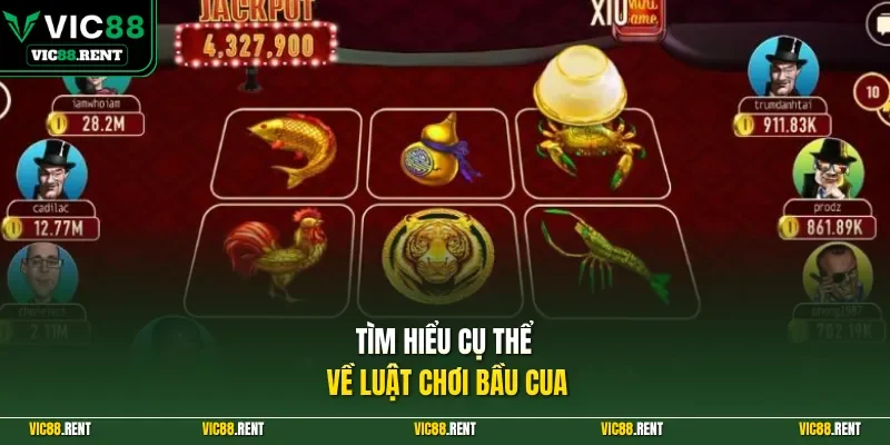 Tìm hiểu cụ thể về luật chơi Bầu Cua